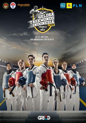 Kejuaraan GELORA TAEKWONDO INDONESIA CHAMPIONSHIP 2025 GRIND ti-unisatc.com